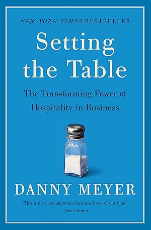 Seller image for Setting the Table: The Transforming Power of Hospitality in Business for sale by Zoom Books East