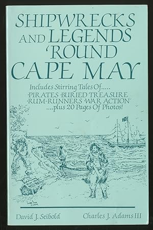 Bild des Verkufers fr Shipwrecks and Legends 'Round Cape May zum Verkauf von Between the Covers-Rare Books, Inc. ABAA