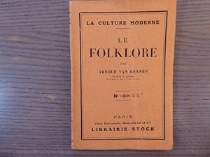 Immagine del venditore per La culture moderne - LE FOLKLORE. venduto da Tir� � Part