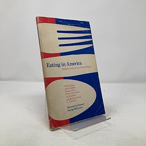 Seller image for Eating in America: Dietary Goals for the United States for sale by Southampton Books