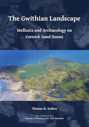 Seller image for Gwithian Landscape : Molluscs and Archaeology on Cornish Sand Dunes for sale by GreatBookPricesUK
