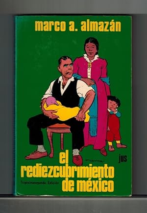 Imagen del vendedor de El rediezcubrimiento de M�xico. a la venta por La Librer�a, Iberoamerikan. Buchhandlung