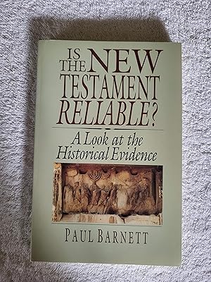 Immagine del venditore per Is the New Testament Reliable? : A Look at the Historical Evidence venduto da Vincent's Fine Books
