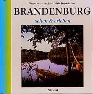 Immagine del venditore per Brandenburg sehen und erleben Fotografie: Werner Neumeister. Text: Ernst Dahlke und J�rgen Geitner venduto da butzle