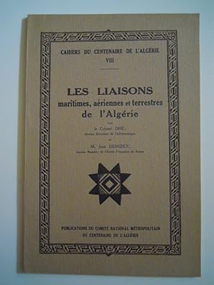 Les liaisons maritimes, aériennes et terrestres de l'Algérie,Dhé, J.Denizet 1930