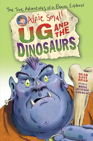 Imagen del vendedor de Alfie Small: Ug and the Dinosaurs Easy read in full colour a la venta por MusicMagpie