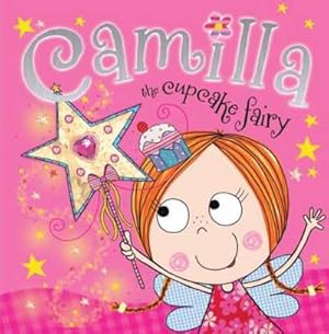 Image du vendeur pour Camilla the Cupcake Fairy (Fairy Picture Books) mis en vente par MusicMagpie