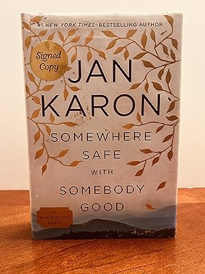 Somewhere Safe With Somebody Good: A New Mitford Novel [SIGNED FIRST EDITION, FIRST PRINTING]