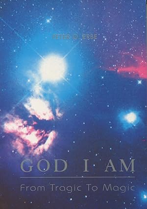 Bild des Verkufers fr God I Am: From Tragic to Magic zum Verkauf von Kenneth A. Himber