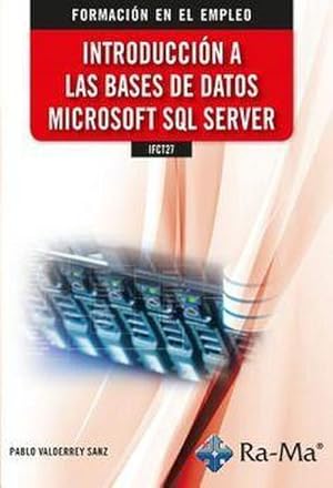 Bild des Verkufers fr INTRODUCCIN A LAS BASES DE DATOS MICROSOFT SQL SERVER zum Verkauf von AHA-BUCH GmbH