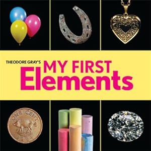 Imagen del vendedor de Theodore Gray's My First Elements a la venta por AHA-BUCH GmbH