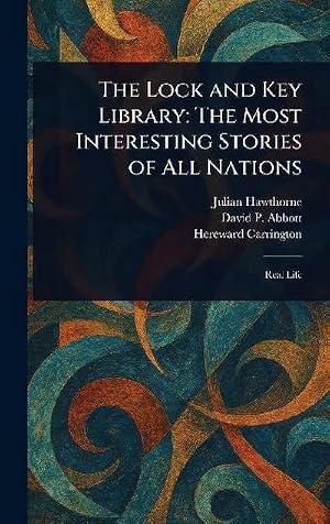 Imagen del vendedor de The Lock and Key Library : The Most Interesting Stories of All Nations a la venta por AHA-BUCH GmbH