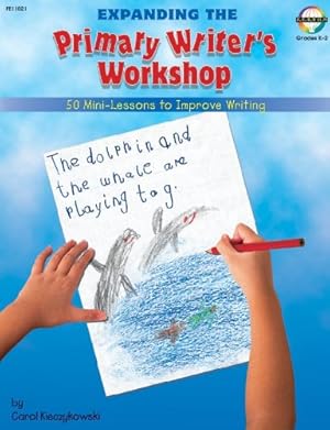 Immagine del venditore per Expanding Primary Writer's Workshop venduto da Dream Books Co.