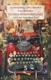 Seller image for La imaginaci�n literaria y la historia: lecturas latinoamericanas for sale by AG Library