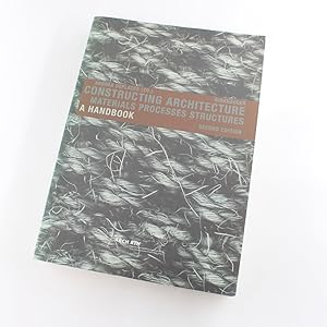 Immagine del venditore per Constructing Architecture: Materials, Processes, Structures : A Handbook: Second Edition book by Andrea Deplaze venduto da West Cove UK