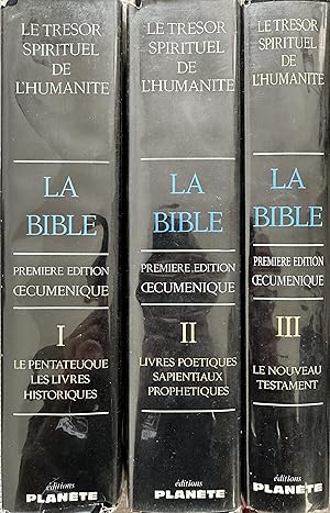 Immagine del venditore per La Bible: premi�re �dition oecum�nique, tomes I-III (Le tr�sor spirituel de l'humanit�) [3 Volumes] venduto da Object Relations IOBA PBFA