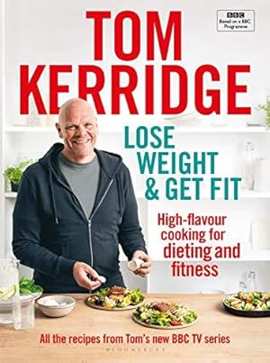 Immagine del venditore per Lose Weight & Get Fit: All of the recipes from Tom�s BBC cookery series: High-flavour cooking for dieting and fitness venduto da WeBuyBooks