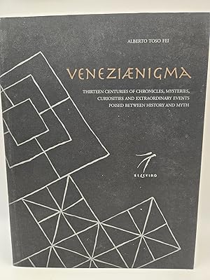 Bild des Verk�ufers f�r Veneziaenigma: Thirteen Centuries of Chronicles, Mysteries, Curiosities and Extraordinary Events Poised Between History and Myth zum Verkauf von Bay Used Books