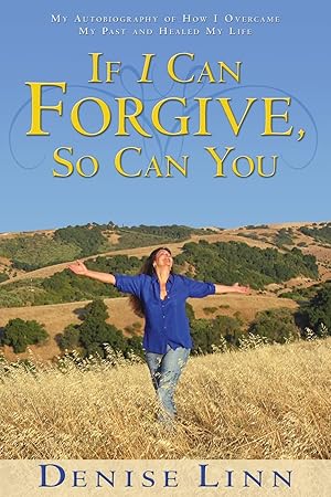 Imagen del vendedor de If I Can Forgive, So Can You: My Autobiography of How I Overcame My Past and Healed My Life (Revised) a la venta por Zoom Books East