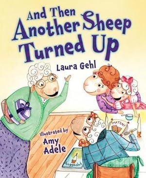 Bild des Verk�ufers f�r Gehl, L: And Then Another Sheep Turned Up zum Verkauf von AHA-BUCH GmbH