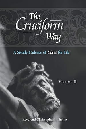 Imagen del vendedor de The Cruciform Way: A Steady Cadence of Christ for Life a la venta por Zoom Books East