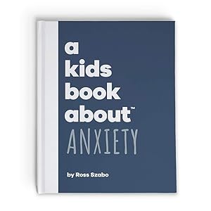 Seller image for A Kids Book About Anxiety for sale by Reliant Bookstore