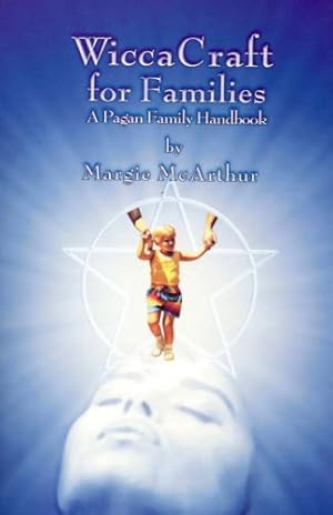 Bild des Verk�ufers f�r Wiccacraft for Families zum Verkauf von Zoom Books East