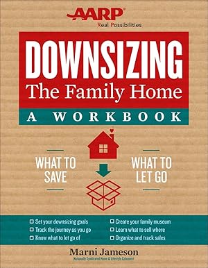 Immagine del venditore per Downsizing the Family Home: A Workbook: What to Save, What to Let Go (Downsizing the Home, 2) venduto da Used Book Company