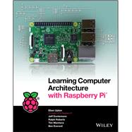 Seller image for Learning Computer Architecture With Raspberry Pi for sale by eCampus