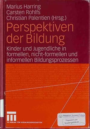 Imagen del vendedor de Perspektiven der Bildung : Kinder und Jugendliche in formellen, nicht-formellen und informellen Bildungsprozessen. a la venta por books4less (Versandantiquariat Petra Gros GmbH & Co. KG)