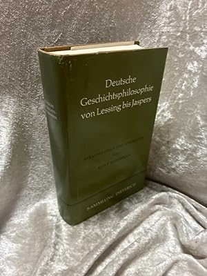 Bild des Verk�ufers f�r Deutsche Geschichtsphilosophie von Lessing bis Jaspers zum Verkauf von Antiquariat Jochen Mohr -Books and Mohr-