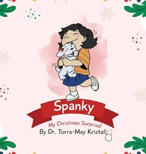 Imagen del vendedor de Spanky: My Christmas Surprise (Hardback or Cased Book) a la venta por BargainBookStores