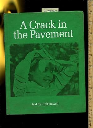 Seller image for A Crack in the Pavement [Pictorial Children's Reader, Learning to Read, Skill Building, Finding Nature and Beauty While Living in the Inner City, Classic 1970s Photos of Pimarily Afro American / Black Children] for sale by GREAT PACIFIC BOOKS