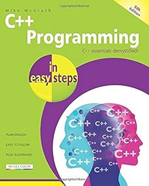 Image du vendeur pour C++ Programming in Easy Steps mis en vente par WeBuyBooks