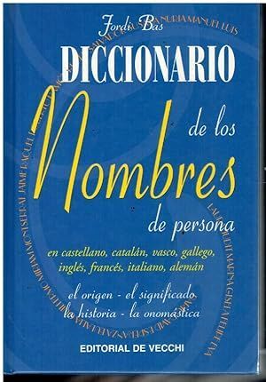 Immagine del venditore per DICCIONARIO DE LOS NOMBRES DE PERSONA venduto da Trotalibros LIBRER�A LOW COST