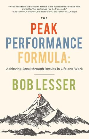 Bild des Verkufers fr The Peak Performance Formula : Achieving Breakthrough Results in Life and Work zum Verkauf von AHA-BUCH GmbH