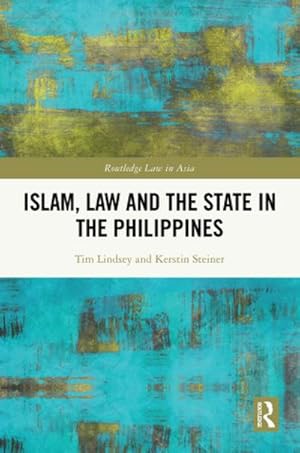 Imagen del vendedor de Islam, Law and the State in the Philippines a la venta por AHA-BUCH GmbH