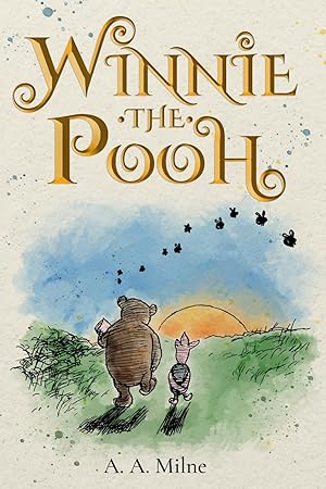 Seller image for Winnie-the-Pooh (Illustrated): The 1926 Classic Edition with Original Illustrations for sale by Blue Vase Books