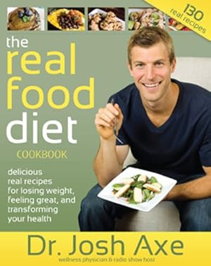 Immagine del venditore per The Real Food Diet Cookbook venduto da -OnTimeBooks-