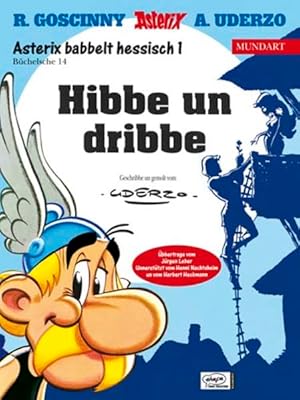 Bild des Verkufers fr Asterix Mundart / Hibbe und dribbe (Hessisch I) zum Verkauf von Bcherbazaar