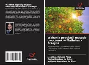 Seller image for Wahania populacji muszek owocwek w Matinhas - Brazylia for sale by BuchWeltWeit Ludwig Meier e.K.