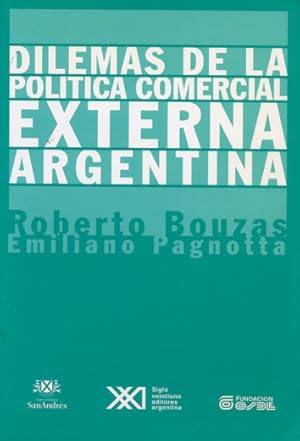 Seller image for Dilemas de la politica comercial externa argentina for sale by Spain Shobo