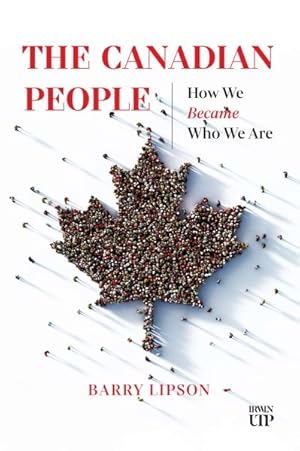 Immagine del venditore per Canadian People : How We Became Who We Are venduto da GreatBookPrices