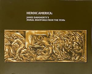 Image du vendeur pour Heroic America: James Daugherty's Mural Drawings from the 1930s mis en vente par Paradou Books