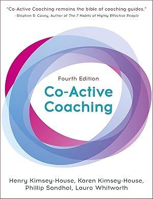 Immagine del venditore per Co-Active Coaching, Fourth Edition: The proven framework for transformative conversations at work and in life venduto da Goodwill