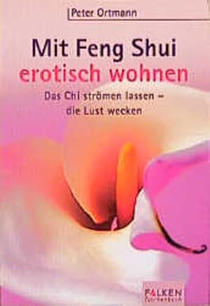 Bild des Verk�ufers f�r Mit Feng Shui erotisch wohnen zum Verkauf von butzle