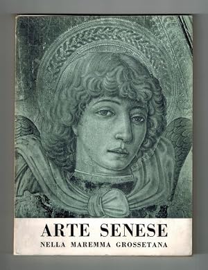 Immagine del venditore per Arte senese nella maremma grossetana. Catalogo a cura di Enzo Carli. Grosseto, estate 1964, a cura della Associazione "Pro Loco". venduto da La Librer�a, Iberoamerikan. Buchhandlung
