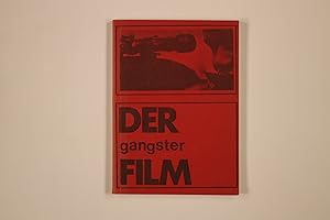 Immagine del venditore per DER AMERIKANISCHE GANGSTER-FILM. Hintergr�nde, Geschichte, soziologische Bedeutung, Analysen venduto da INFINIBU KG