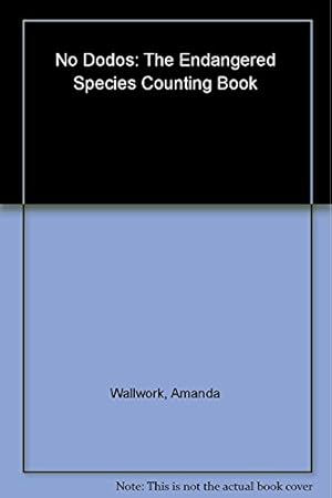Imagen del vendedor de No Dodos: An Endangered Species Counting Book a la venta por WeBuyBooks