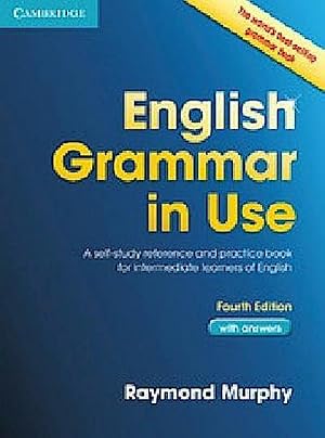 Bild des Verk�ufers f�r English Grammar in Use Book with Answers: A Self-Study Reference and Practice Book for Intermediate Learners of English: A self-study reference and practice book for intermediate students of English : A self-study reference and practice book for intermediate students of English zum Verkauf von AHA-BUCH GmbH